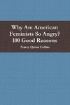 Why Are American Feminists So Angry? 100 Good Reasons