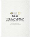 Bilal the Abyssinian One Light, Many Colors