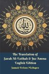 The Translation of Surah Al-Fatihah & Juz Amma English Edition