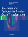 Anesthesia and Perioperative Care for Organ Transplantation