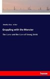 Grappling with the Monster