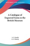 A Catalogue of Engraved Gems in the British Museum