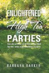 Enlightened High Tea Parties