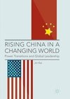 Rising China in a Changing World