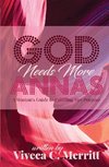 GOD Needs More Annas