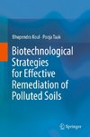 Biotechnological strategies for effective remediation of polluted soils