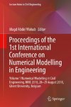 Proceedings of the 1st International Conference on Numerical Modelling in Engineering