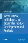 Introduction to Biologic and Biosimilar Product Development and Analysis