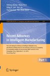 Recent Advances in Intelligent Manufacturing