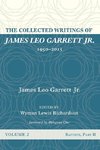 The Collected Writings of James Leo Garrett Jr., 1950-2015