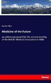 Medicine of the Future