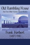 Old Rambling House and Two Other Science Fiction Stories