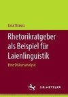 Rhetorikratgeber als Beispiel für Laienlinguistik