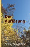 Die Auflösung