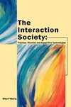 The Interaction Society