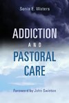 Addiction and Pastoral Care