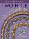 Two-Hole Bead Stitching: 25+ New Jewelry Designs