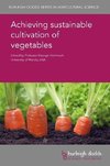 Achieving Sustainable Cultivation of Vegetables