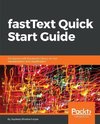 fastText Quick Start Guide