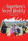 A Superhero'S Secret Identity