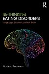 Re-Thinking Eating Disorders