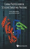 Chiral Photochemical Scissors Targeting Proteins