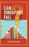 Can Singapore Fall?