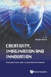 Creativity, Imagination and Innovation