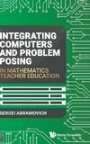 Integrating Computers and Problem Posing in Mathematics Teacher Education