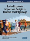 Handbook of Research on Socio-Economic Impacts of Religious Tourism and Pilgrimage