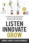 Listen, Innovate, Grow