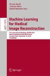 Machine Learning for Medical Image Reconstruction