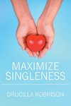 Maximize Singleness