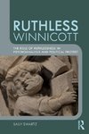 Ruthless Winnicott