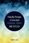 Laga, B: Using Key Passages to Understand Literature, Theory