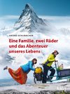 HOLIDAY Reisebuch: Eine Familie, zwei Räder und das Abenteuer unseres Lebens