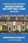 A Practical Guide to Running Housing Disrepair and Cavity Wall Claims