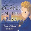 Scared of the Dark