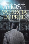 The Ghost of Valencia Dupree