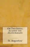 On Two Souls, Against the Manichaeans