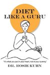 Diet Like a Guru