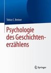 Psychologie des Geschichtenerzählens