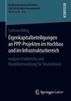 Eigenkapitalbeteiligungen an PPP-Projekten im Hochbau und im Infrastrukturbereich