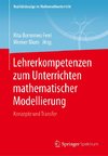 Lehrerkompetenzen zum Unterrichten mathematischer Modellierung