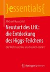 Neustart des LHC: die Entdeckung des Higgs-Teilchens