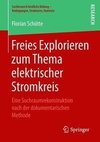 Freies Explorieren zum Thema elektrischer Stromkreis