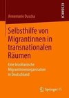 Selbsthilfe von Migrantinnen in transnationalen Räumen