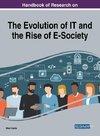 Handbook of Research on the Evolution of IT and the Rise of E-Society