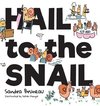 Hail to the Snail