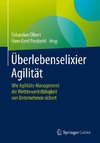 Überlebenselixier Agilität